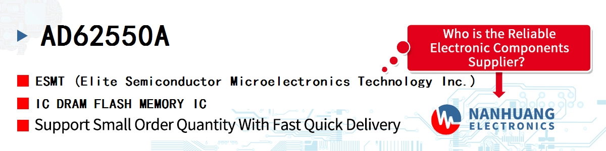 AD62550A ESMT IC DRAM FLASH MEMORY IC