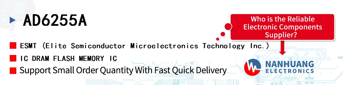 AD6255A ESMT IC DRAM FLASH MEMORY IC