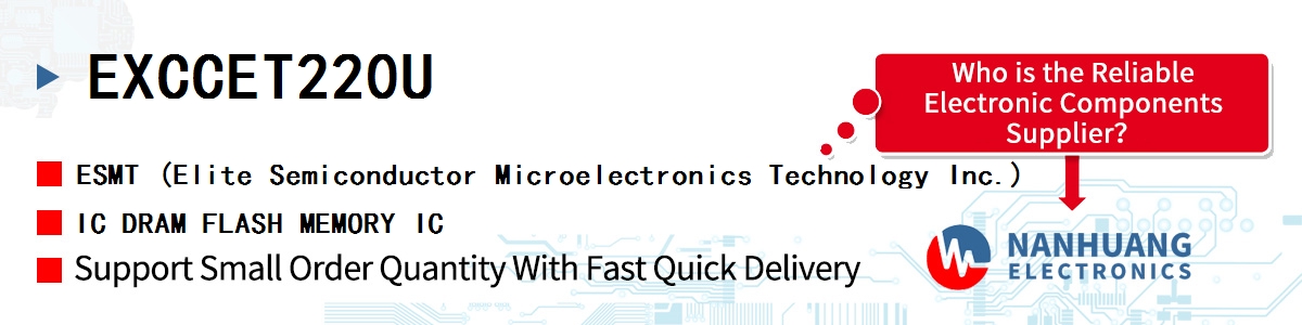 EXCCET220U ESMT IC DRAM FLASH MEMORY IC