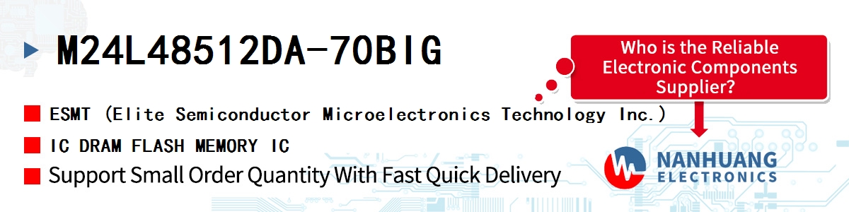 M24L48512DA-70BIG ESMT IC DRAM FLASH MEMORY IC